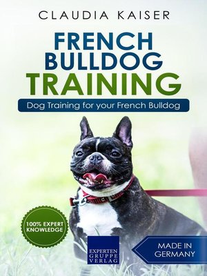 cover image of Dog Training for Your French Bulldog Puppy: French Bulldog Training, #1